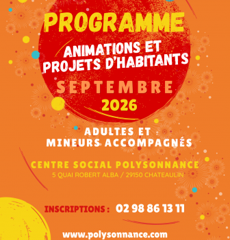 Voici le programme des sorties pour adultes et mineurs accompagnés pour la rentrée de septembre. Inscriptions à partir du 25 août à 14h à l&rsquo;accueil de Polysonnance. Info: 02 98 86 13 11. Bonnes vacances!!