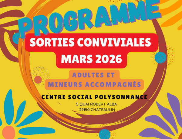 Programme des sorties conviviales (adultes et mineurs accompagnés) pour le mois de mars 2026