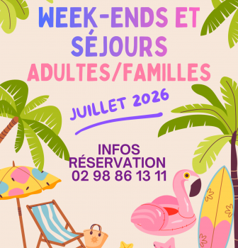 Voici le programme des séjours et week-ends pour adultes et familles en juillet!