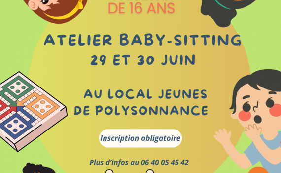 Atelier Baby-Sitting pour les jeunes à partir de 16 ans les 29 et 30 juin 2026 à Polysonnance! N&rsquo;hésitez pas : 02 98 86 13 11