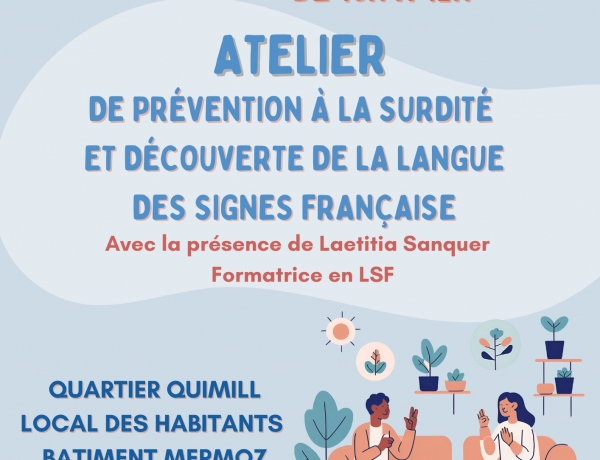 Atelier de prévention à la surdité et découverte de la Langue des Signes Française