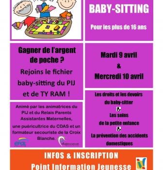 PIJ : ATELIER BABY-SITTING : MARDI 9 AVRIL et MERCREDI 10 AVRIL à PLEYBEN