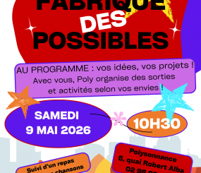 Prochaine Fabrique des Possibles le samedi 9 mai 2026 à 10h30 que l&rsquo;on pourra poursuivre par un repas partagé et une après-midi en chansons, cartes, papoteries, rigolades…ensemble!!!