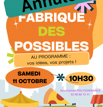 En raison du réaménagement dans nos locaux, la Fabrique des Possibles du 11 octobre 2025 est annulée. Prochain RDV: le samedi 8 novembre 2025 à 10h30