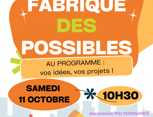 On ne s’arrête plus d’imaginer, de rêver avec vous! Prochain RDV de la Fabrique des possibles le samedi 11 octobre à 10h30 au 39 rue de la Gare