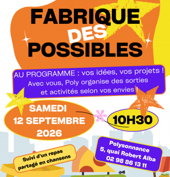 Premier rendez-vous de la rentrée à ne pas manquer: la Fabrique des Possibles au Local Jeunes de Polysonnance. Un moment convivial pour réaliser vos projets de sorties, d&rsquo;activités, de séjours… Info: 02 98 86 13 11