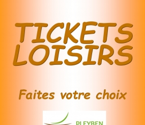 Tickets Loisirs Juillet 2025
