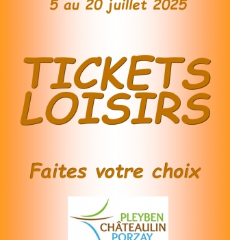 Tickets Loisirs Juillet 2025