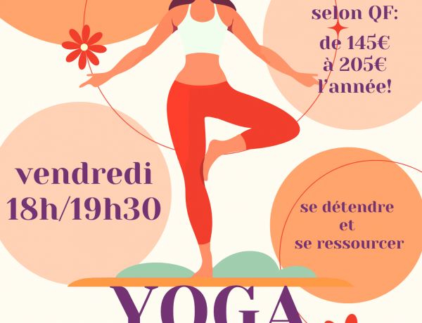 Venez vous ressourcer le vendredi de 18h à 19h30 pour des séances de Yoga tout en détente et plaisir!