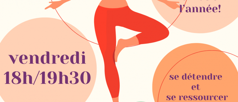 Venez vous ressourcer le vendredi de 18h à 19h30 pour des séances de Yoga tout en détente et plaisir!