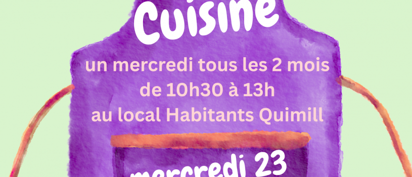 Il reste de la place pour cet atelier Cuisine tout en saveurs et convivialité!!!! pour les adultes et mineurs accompagnés le mercredi 23 septembre de 10h30 à 13h au local habitant Quimill! Inscriptions: 02 98 86 13 11