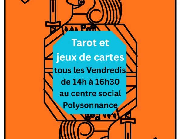 ERRATUM: Les séances de tarot se dérouleront au centre social Polysonnance. Informations et Inscriptions au 02 98 86 13 11