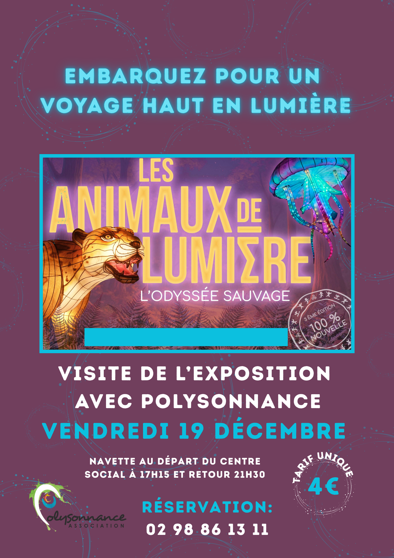 Rejoignez-nous dans cette aventure lumineuse d’environ 1h30, et découvrez un monde merveilleux que vous n’oublierez jamais ! Réservation: 02 98 86 13 11