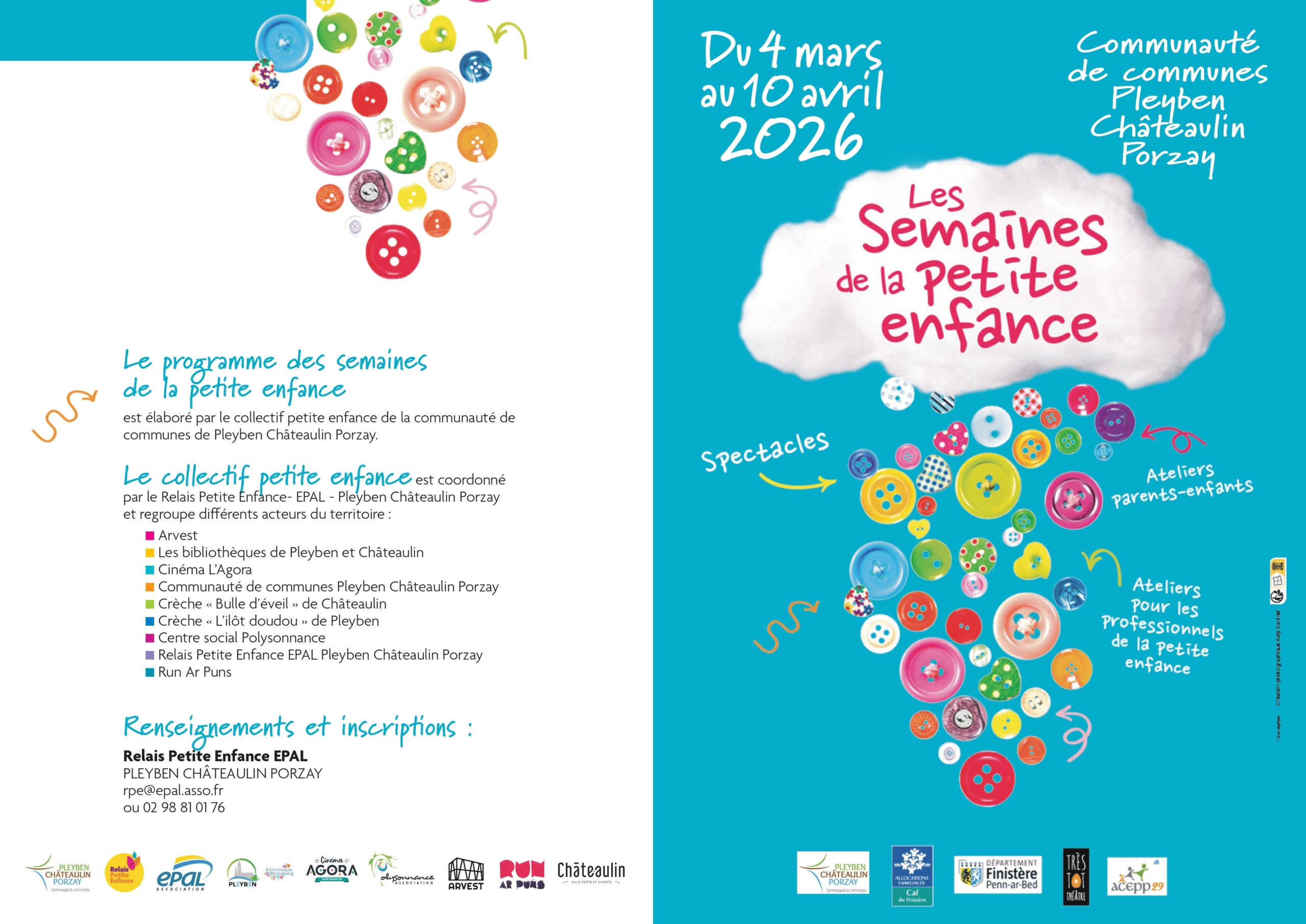Des ateliers et des spectacles pour les enfants de 0 à 6 ans accompagnés de leurs parents du 4 mars au 10 avril 2026 avec des rdv à Polysonnance: un café pour échanger entre parents le 7 mars et un bébé Ludo musical les 6 mars et 3 avril 2026. Les inscriptions se font auprès du RPE au 02 98 81 01 76