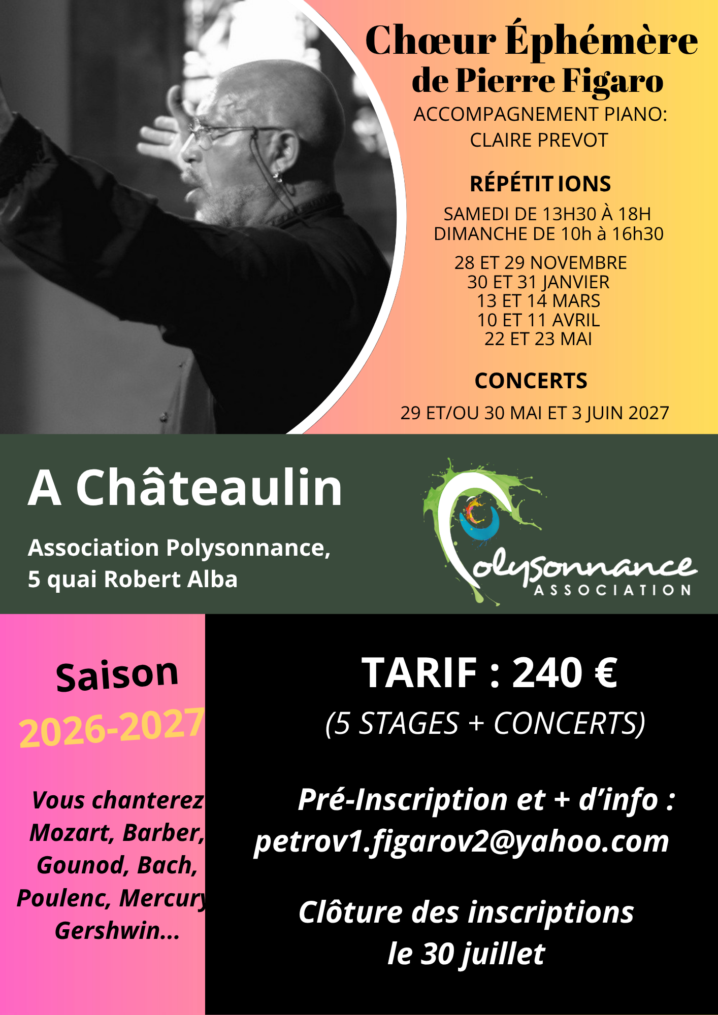 Polysonnance accueille le Choeur Ephémère à la rentrée prochaine. Rendez-vous pour 5 sessions de chorale de 2 jours, dirigées par Pierre Figaro et accompagnées au piano par Claire Prevot. Pour vous inscrire, toutes les infos au 02 98 86 13 11